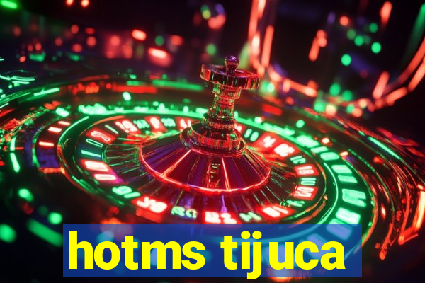 hotms tijuca